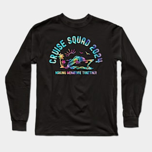 Cruise Squad 2024 Making Memories Together Long Sleeve T-Shirt